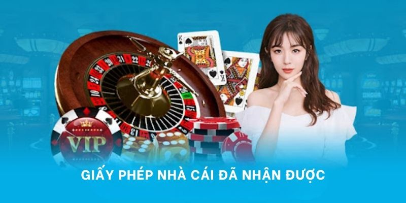 Giấy phép nhà cái đã nhận được từ tổ chức uy tín