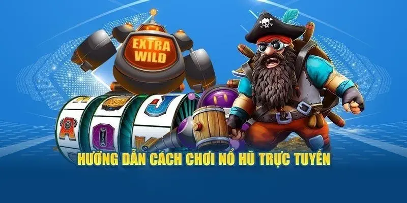 Hướng Dẫn Cách Chơi Nổ Hũ Cơ Bản Cho Người Chơi Tại KUBET